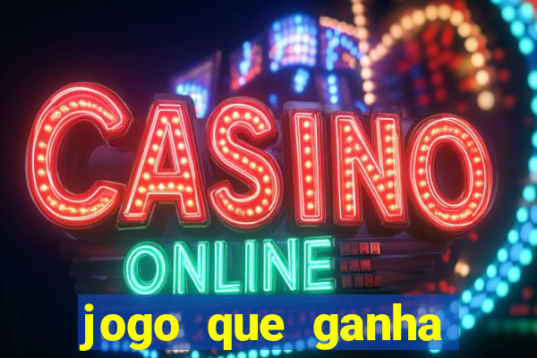 jogo que ganha dinheiro sem depositar nada